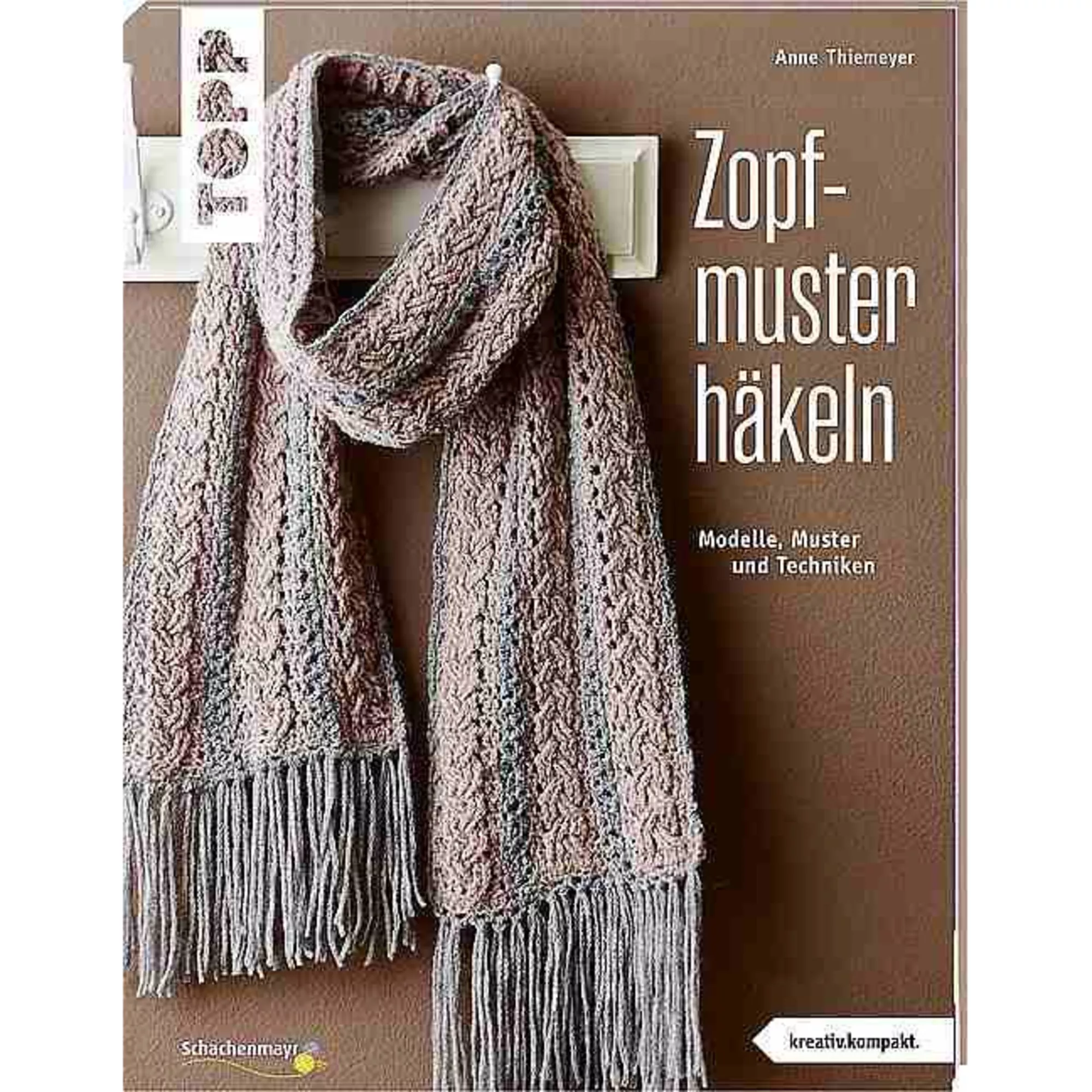 Topp Zopfmuster häkeln - kreativ, kompakt